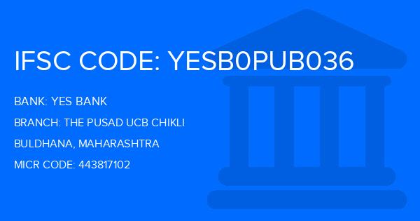 Yes Bank (YBL) The Pusad Ucb Chikli Branch IFSC Code