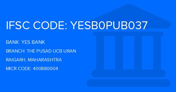 Yes Bank (YBL) The Pusad Ucb Uran Branch IFSC Code