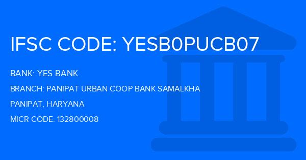 Yes Bank (YBL) Panipat Urban Coop Bank Samalkha Branch IFSC Code