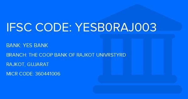 Yes Bank (YBL) The Coop Bank Of Rajkot Univrstyrd Branch IFSC Code