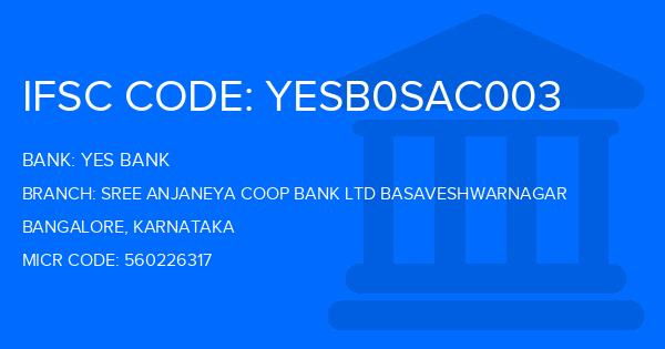 Yes Bank (YBL) Sree Anjaneya Coop Bank Ltd Basaveshwarnagar Branch IFSC Code
