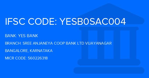 Yes Bank (YBL) Sree Anjaneya Coop Bank Ltd Vijayanagar Branch IFSC Code