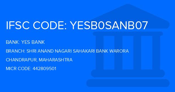 Yes Bank (YBL) Shri Anand Nagari Sahakari Bank Warora Branch IFSC Code