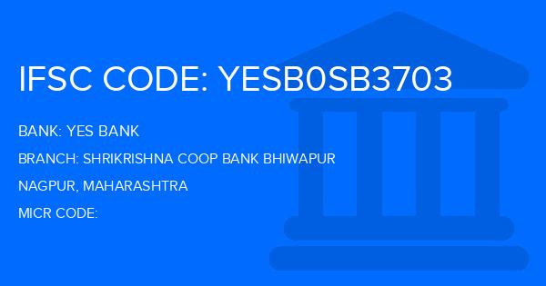 Yes Bank (YBL) Shrikrishna Coop Bank Bhiwapur Branch IFSC Code