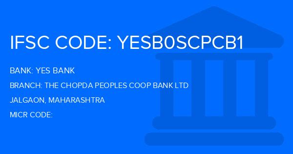 Yes Bank (YBL) The Chopda Peoples Coop Bank Ltd Branch IFSC Code