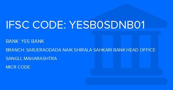 Yes Bank (YBL) Sarjeraodada Naik Shirala Sahkari Bank Head Office Branch IFSC Code