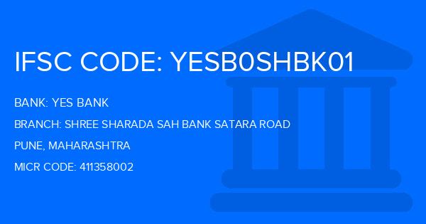 Yes Bank (YBL) Shree Sharada Sah Bank Satara Road Branch IFSC Code