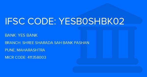 Yes Bank (YBL) Shree Sharada Sah Bank Pashan Branch IFSC Code
