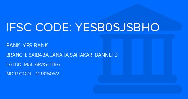 Yes Bank (YBL) Saibaba Janata Sahakari Bank Ltd Branch IFSC Code