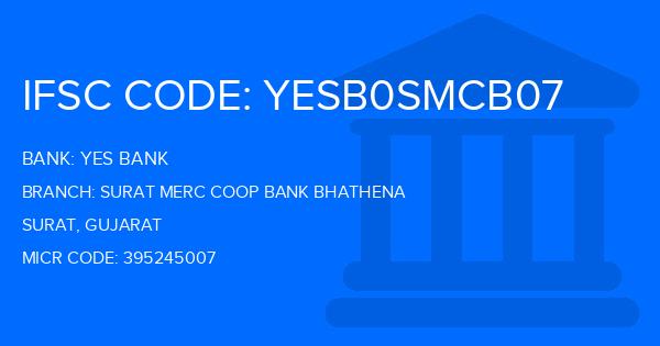 Yes Bank (YBL) Surat Merc Coop Bank Bhathena Branch IFSC Code