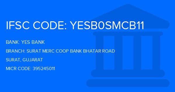Yes Bank (YBL) Surat Merc Coop Bank Bhatar Road Branch IFSC Code