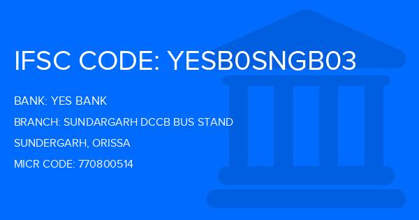 Yes Bank (YBL) Sundargarh Dccb Bus Stand Branch IFSC Code
