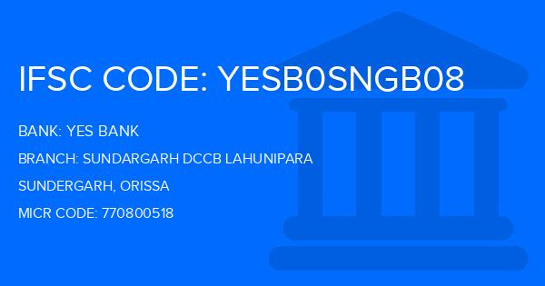 Yes Bank (YBL) Sundargarh Dccb Lahunipara Branch IFSC Code