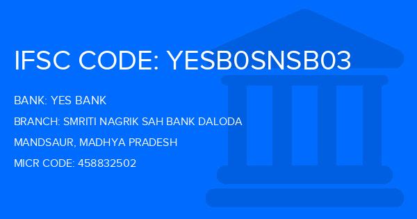 Yes Bank (YBL) Smriti Nagrik Sah Bank Daloda Branch IFSC Code