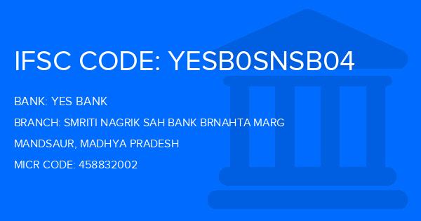 Yes Bank (YBL) Smriti Nagrik Sah Bank Brnahta Marg Branch IFSC Code