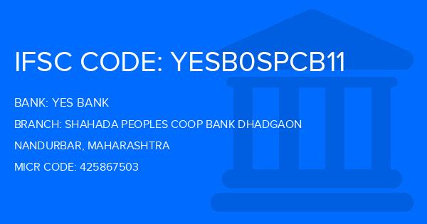 Yes Bank (YBL) Shahada Peoples Coop Bank Dhadgaon Branch IFSC Code
