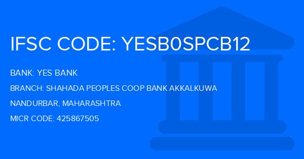 Yes Bank (YBL) Shahada Peoples Coop Bank Akkalkuwa Branch IFSC Code