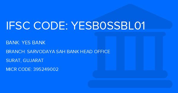 Yes Bank (YBL) Sarvodaya Sah Bank Head Office Branch IFSC Code