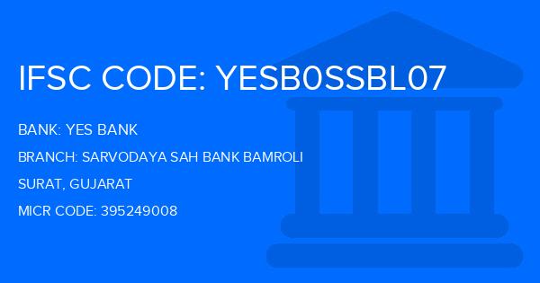 Yes Bank (YBL) Sarvodaya Sah Bank Bamroli Branch IFSC Code