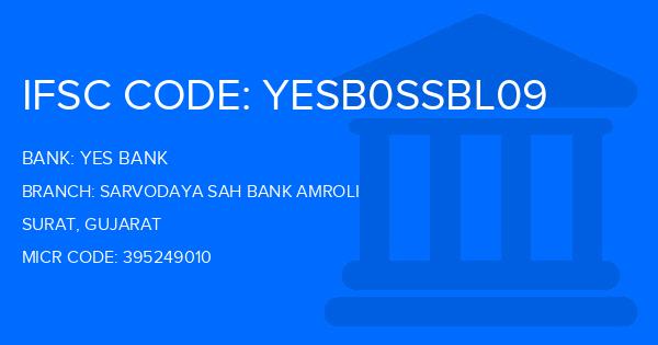 Yes Bank (YBL) Sarvodaya Sah Bank Amroli Branch IFSC Code
