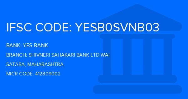 Yes Bank (YBL) Shivneri Sahakari Bank Ltd Wai Branch IFSC Code
