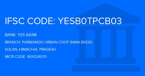 Yes Bank (YBL) Parwanoo Urban Coop Bank Baddi Branch IFSC Code