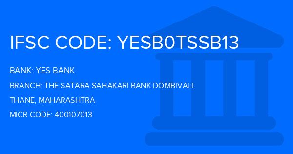 Yes Bank (YBL) The Satara Sahakari Bank Dombivali Branch IFSC Code