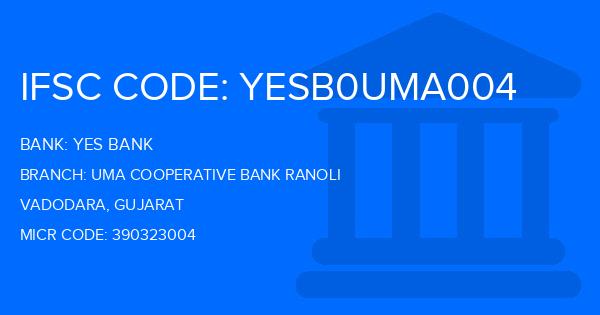 Yes Bank (YBL) Uma Cooperative Bank Ranoli Branch IFSC Code