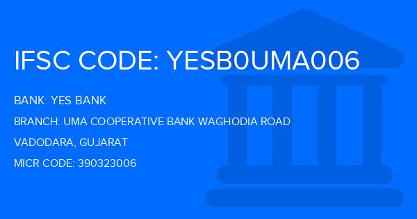 Yes Bank (YBL) Uma Cooperative Bank Waghodia Road Branch IFSC Code