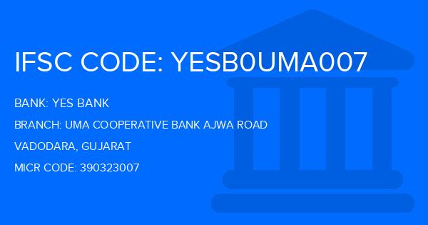 Yes Bank (YBL) Uma Cooperative Bank Ajwa Road Branch IFSC Code