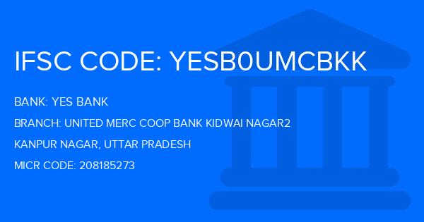 Yes Bank (YBL) United Merc Coop Bank Kidwai Nagar2 Branch IFSC Code