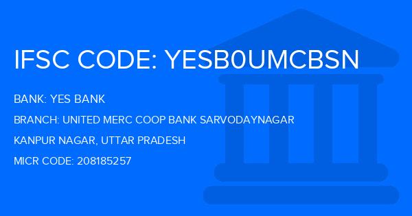 Yes Bank (YBL) United Merc Coop Bank Sarvodaynagar Branch IFSC Code