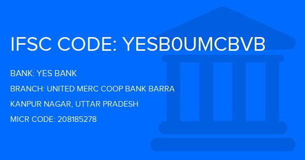 Yes Bank (YBL) United Merc Coop Bank Barra Branch IFSC Code