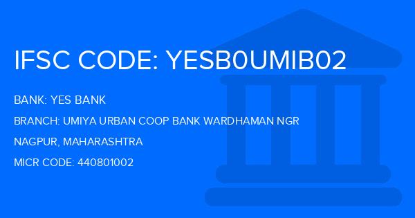 Yes Bank (YBL) Umiya Urban Coop Bank Wardhaman Ngr Branch IFSC Code