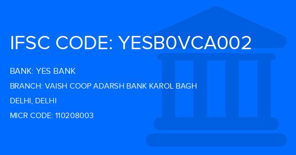 Yes Bank (YBL) Vaish Coop Adarsh Bank Karol Bagh Branch IFSC Code