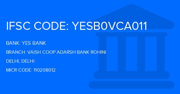 Yes Bank (YBL) Vaish Coop Adarsh Bank Rohini Branch IFSC Code