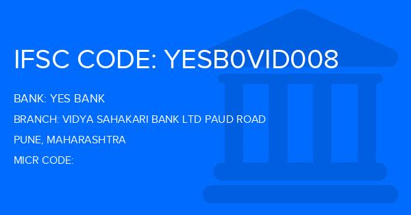 Yes Bank (YBL) Vidya Sahakari Bank Ltd Paud Road Branch IFSC Code
