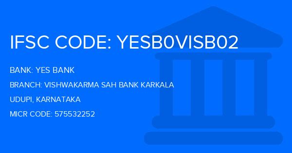 Yes Bank (YBL) Vishwakarma Sah Bank Karkala Branch IFSC Code