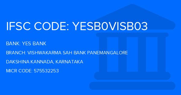 Yes Bank (YBL) Vishwakarma Sah Bank Panemangalore Branch IFSC Code