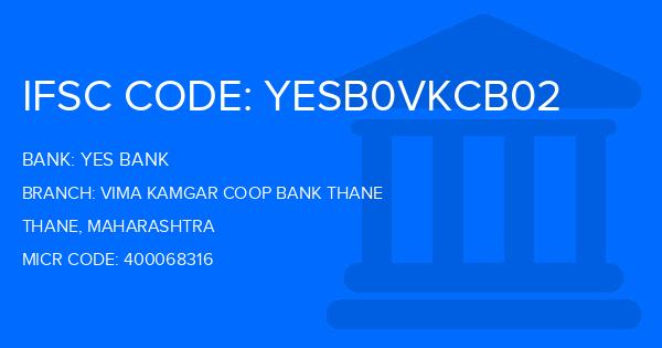 Yes Bank (YBL) Vima Kamgar Coop Bank Thane Branch IFSC Code