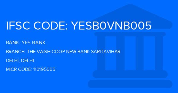 Yes Bank (YBL) The Vaish Coop New Bank Saritavihar Branch IFSC Code