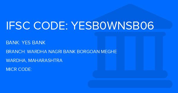Yes Bank (YBL) Wardha Nagri Bank Borgoan Meghe Branch IFSC Code
