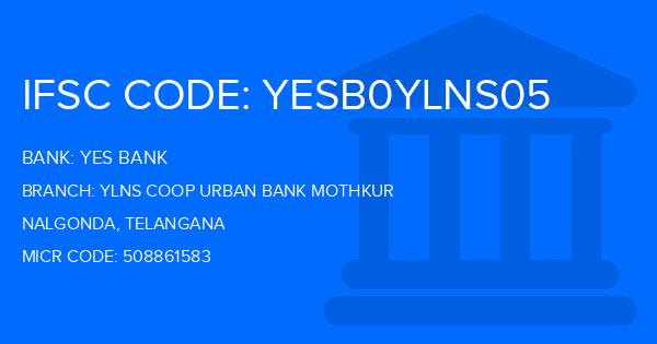 Yes Bank (YBL) Ylns Coop Urban Bank Mothkur Branch IFSC Code