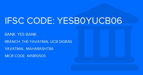Yes Bank (YBL) The Yavatmal Ucb Digras Branch IFSC Code