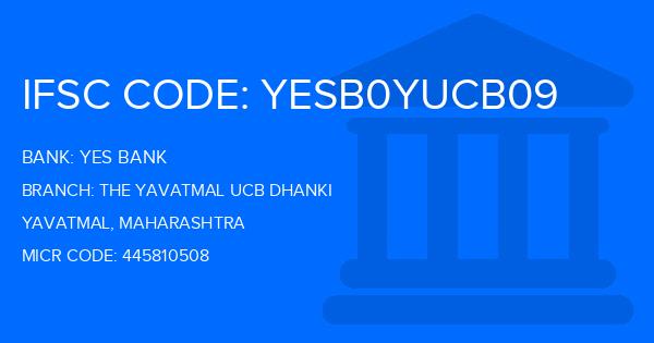 Yes Bank (YBL) The Yavatmal Ucb Dhanki Branch IFSC Code