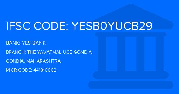 Yes Bank (YBL) The Yavatmal Ucb Gondia Branch IFSC Code