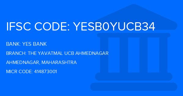 Yes Bank (YBL) The Yavatmal Ucb Ahmednagar Branch IFSC Code