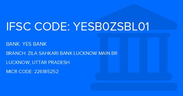 Yes Bank (YBL) Zila Sahkari Bank Lucknow Main Br Branch IFSC Code