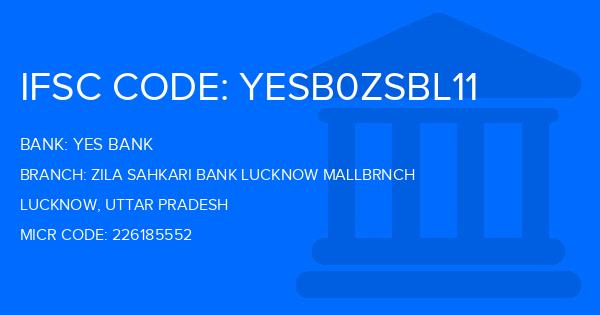 Yes Bank (YBL) Zila Sahkari Bank Lucknow Mallbrnch Branch IFSC Code