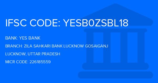Yes Bank (YBL) Zila Sahkari Bank Lucknow Gosaiganj Branch IFSC Code
